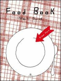 Food Book. Ediz. illustrata - Martí Guixé - copertina