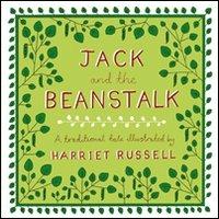 Jack and the beanstalk. A traditional tale illustrated. Ediz. illustrata - Harriet Russell - copertina