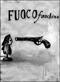 Fuoco fuochino - copertina