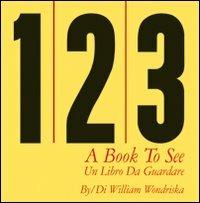 123 book to see-Un libro da guardare - William Wondriska - copertina