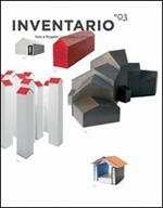 Inventario. Tutto è progetto-Everything is a project. Ediz. bilingue. Vol. 3