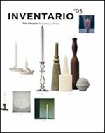 Inventario. Tutto è progetto-Everything is a project. Ediz. bilingue. Vol. 5