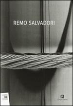 Remo Salvadori. Ediz. italiana e inglese