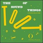 The sound of things-Il suono delle cose. Ediz. bilingue