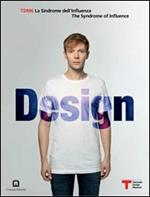 TDM6 design. La sindrome dell'influenza. Ediz. italiana e inglese