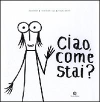 Ciao, come stai? - Silvia Azzali,Roberta De Togni,Fausto Gilberti - copertina