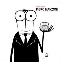 Piero Manzoni. Ediz. italiana e inglese - Fausto Gilberti - copertina