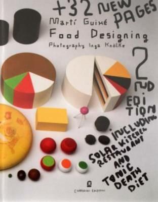 Food designing. Ediz. italiana e inglese - Martí Guixé,Inga Knölke - copertina
