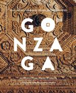 Gonzaga. Studi, progetti e cantieri. Ediz. italiana e inglese