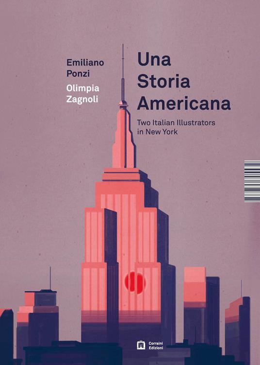 Una storia americana. Two italian illustrators in New York. Ediz. italiana e inglese - Emiliano Ponzi,Olimpia Zagnoli - copertina