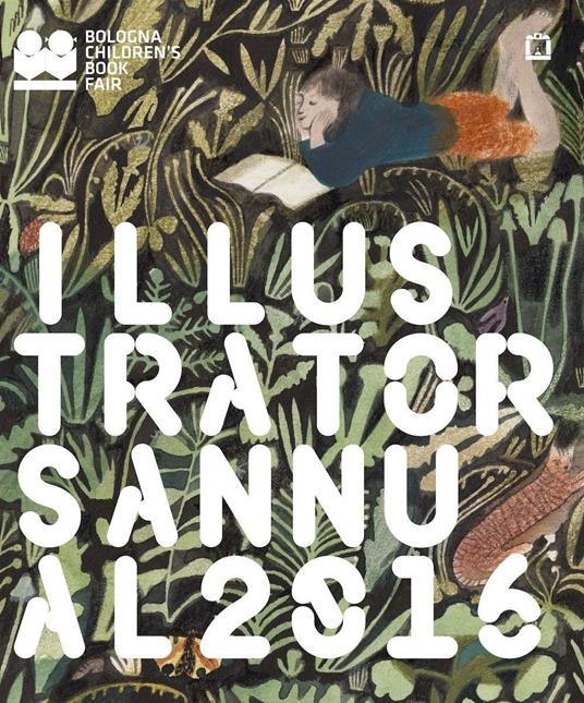 Illustrators annual 2016. Ediz. italiana - copertina