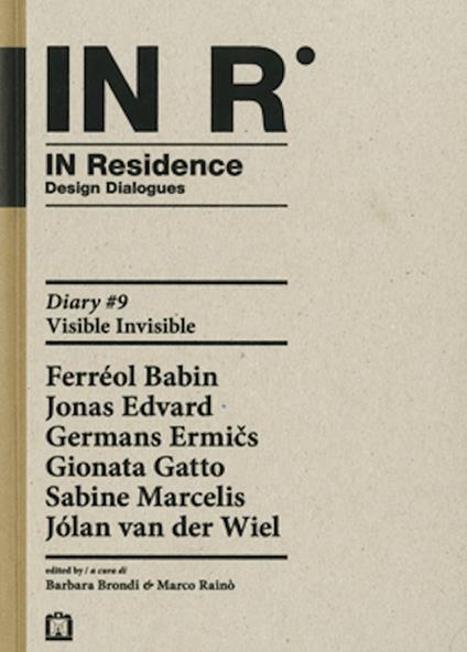 In residence. Diary. Ediz. italiana e inglese. Vol. 9 - Marco Rainò,Barbara Brondi - copertina