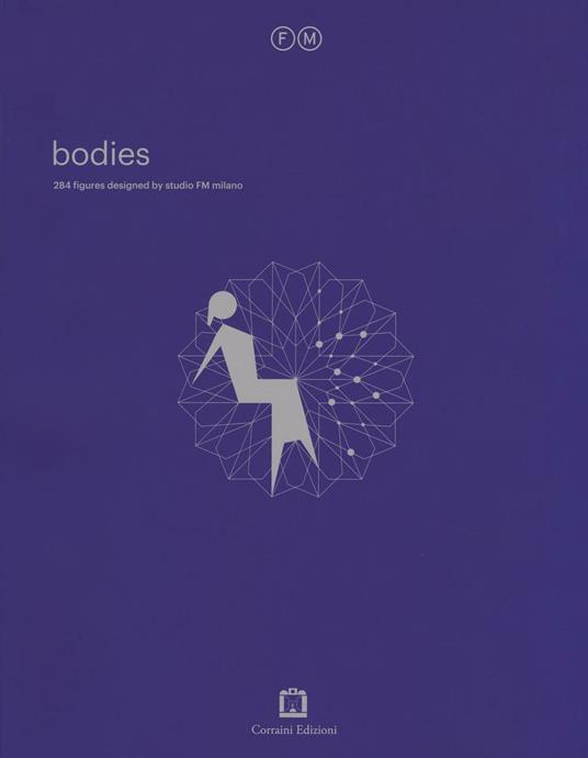 Bodies. Ediz. a colori - Studio FM Milano - copertina
