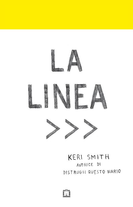 La linea. Ediz. illustrata - Keri Smith - copertina