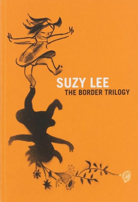 The border trilogy. Ediz. illustrata. Ediz. inglese - Suzy Lee - copertina