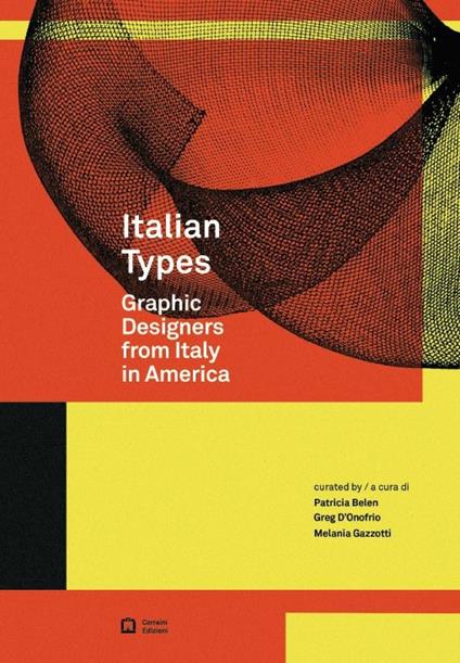 Italian Types. Graphic designers from Italy in America. Ediz. italiana e inglese - copertina