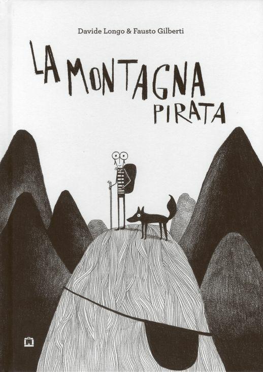 La montagna pirata. Ediz. illustrata - Davide Longo - copertina