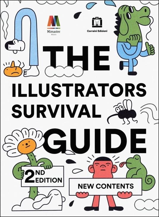 The illustrators survival guide. Ediz. italiana e inglese - copertina