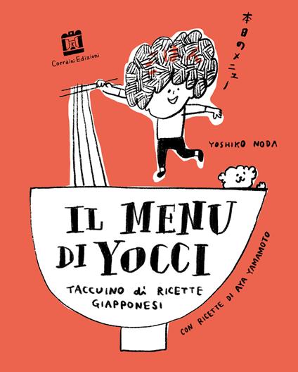 Il menù di Yocci. Taccuino di ricette giapponesi. Ediz. illustrata - Yoshiko Noda,Aya Yamamoto - ebook