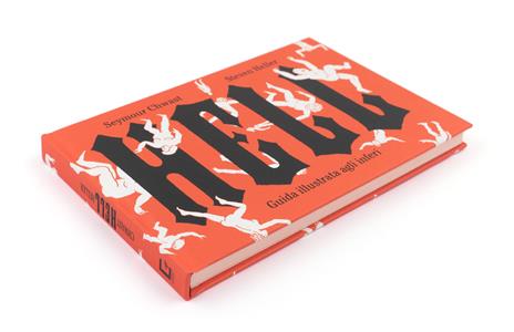 Hell. Guida illustrata agli inferi - Seymour Chwast,Steven Heller - 3