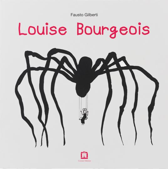 Louise Bourgeois - Fausto Gilberti - copertina