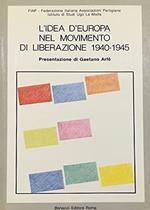 L' idea d'Europa nel movimento di liberazione (1940-45)