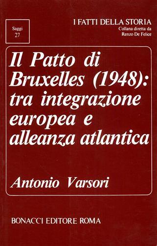 Il patto di Bruxelles (1948): tra integrazione europea e alleanza atlantica - Antonio Varsori - copertina
