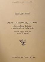 Arte, memoria, utopia. Antropologia dell'arte e fenomenologia della verità