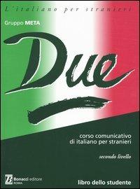 Due. Corso comunicativo di italiano per stranieri. Secondo livello. Libro dello studente - copertina