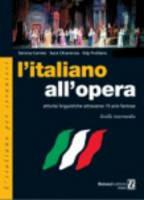 L' italiano all'opera. Attività linguistiche attraverso 15 arie