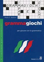 Grammagiochi. Per giocare con la grammatica