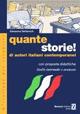 Quante storie! Di autori italiani contemporanei, con proposte didattiche. Livello Intermedio e avanzato - Giovanna Stefancich - copertina