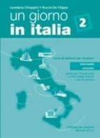 Un giorno in Italia. Corso di italiano per stranieri. Guida per l'insegnante, chiavi, test. Vol. 2