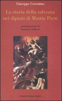 La storia della salvezza nei dipinti di Mattia Preti - Giuseppe Cosentino - copertina