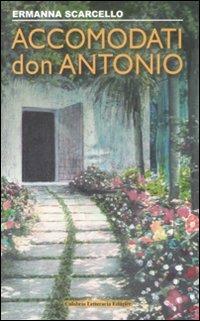 Accomodati don Antonio - Ermanna Scarcello - copertina