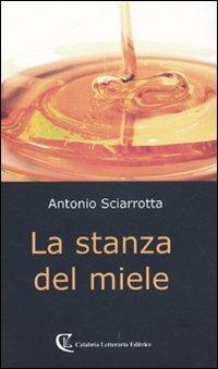 La stanza del miele - Antonio Sciarrotta - copertina