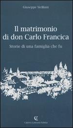 Il matrimonio di don Carlo Francica. Storie di una famiglia che fu