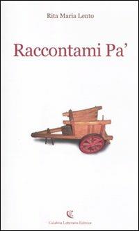 Raccontami Pa' - Rita M. Lento - copertina