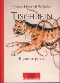 Tischbein. Il pittore poeta - copertina