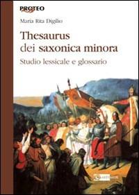Thesaurus dei saxonica minora. Studio lessicale e glossario - Maria Rita Digilio - copertina