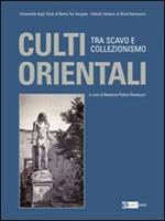 Culti orientali a Roma. Tra scavo e collezionismo