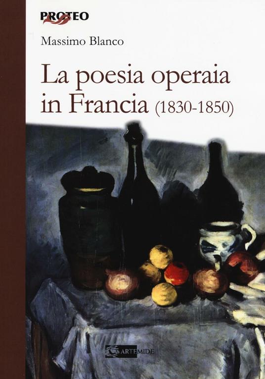 La poesia operaia in Francia (1830-1850) - Massimo Blanco - copertina