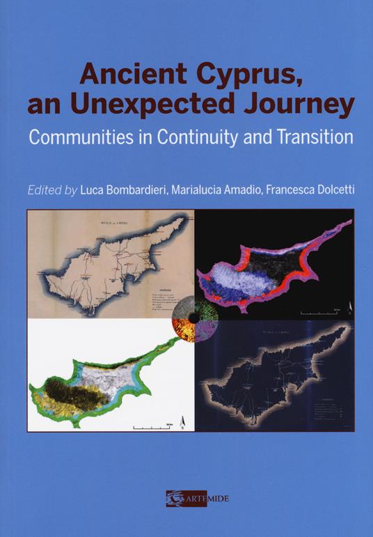 Ancient Cyprus, an unexpected journey. Communities in continuity and transition - copertina