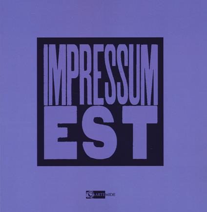 Impressum est. Libri d'artista fra Private Press e Accademia di Roma. Ediz. illustrata - copertina
