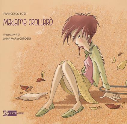 Madame Crollerò. Ediz. a colori - Francesco Tosti - copertina