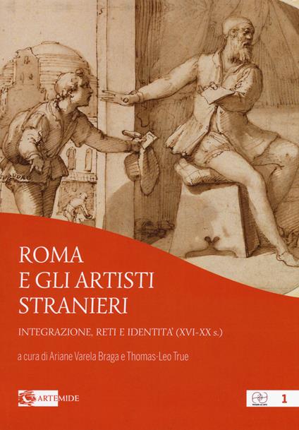 Roma e gli artisti stranieri. Integrazione, reti e identità (XVI-XX s.) - copertina