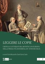 Leggere le copie. Critica e letteratura artistica in Europa nella prima età moderna (XV-XVIII secolo)