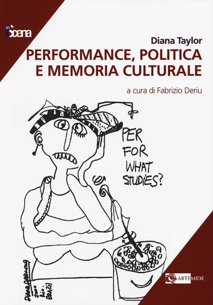 Performance, politica e memoria culturale - Diana Taylor - copertina