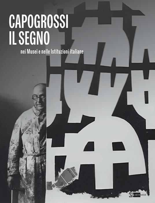 Capogrossi. Il segno nei musei e nelle istituzioni italiane. Ediz. illustrata - copertina