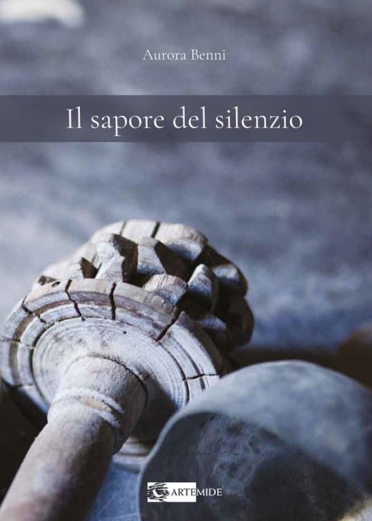 Il sapore del silenzio - Aurora Benni - copertina